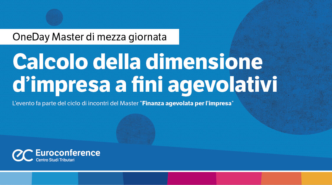 Immagine Calcolo della dimensione d’impresa a fini agevolativi | Euroconference